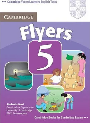 CAMBRIDGE YOUNG LEARNERS ENGLISH TESTS FLYERS 5 SB